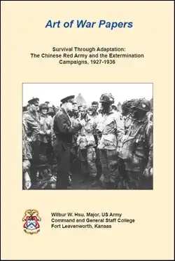 Art Of War Papers: Survival Through Adaptation - The Chinese Red Army and the Extermination Campaigns, 1927-1936